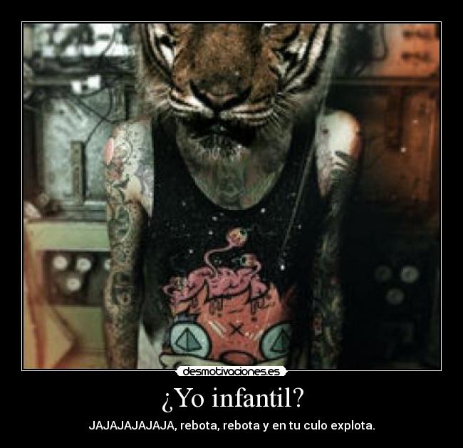 ¿Yo infantil? - 