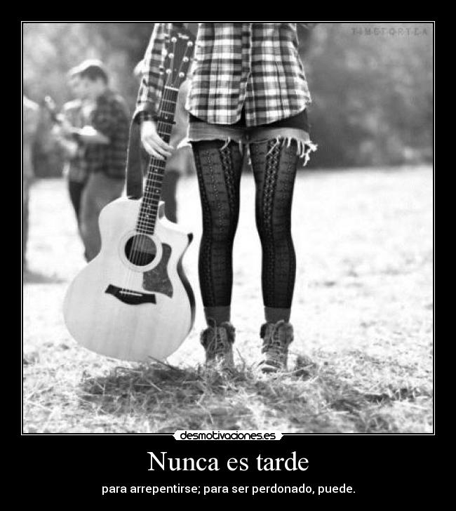 Nunca es tarde - para arrepentirse; para ser perdonado, puede.