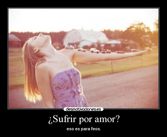 ¿Sufrir por amor? - 