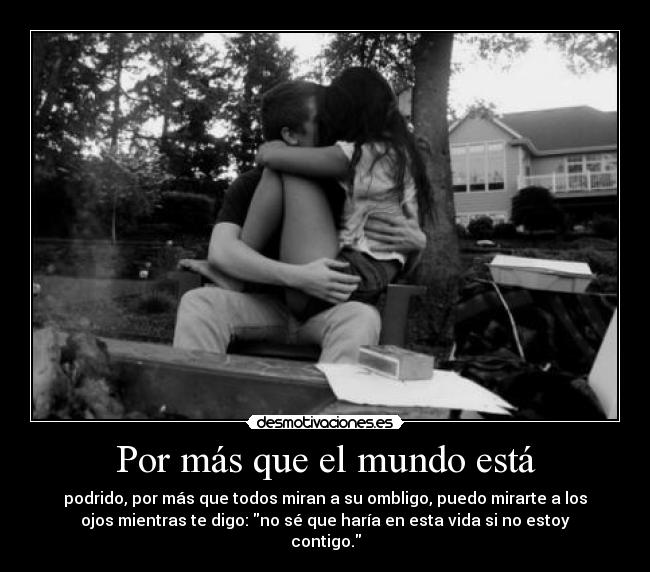Por más que el mundo está - 