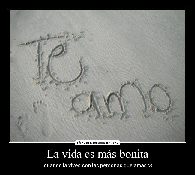 La vida es más bonita -