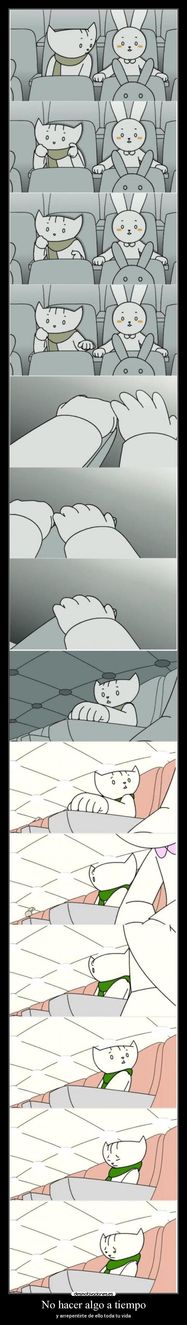 No hacer algo a tiempo - 