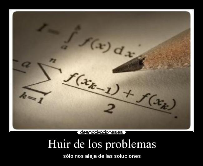 Huir de los problemas -
