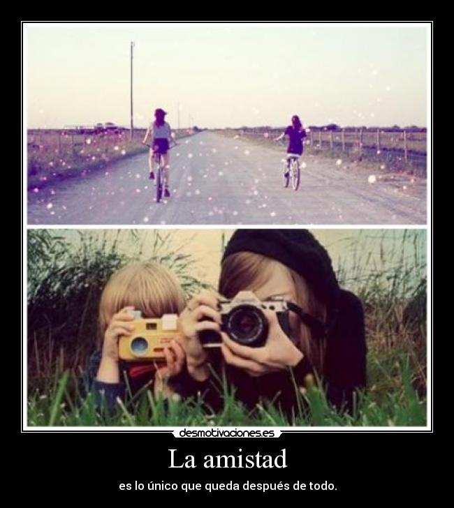 La amistad -