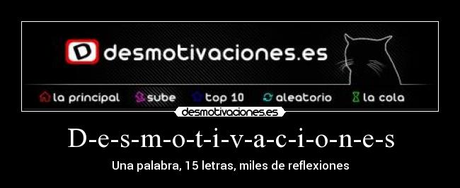 D-e-s-m-o-t-i-v-a-c-i-o-n-e-s -