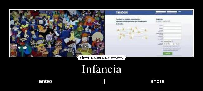 Infancia - antes | ahora