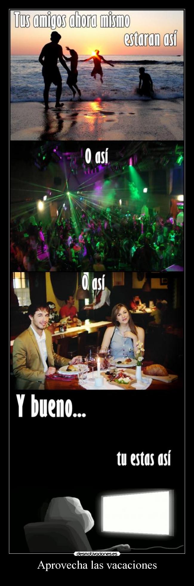 Aprovecha las vacaciones - 