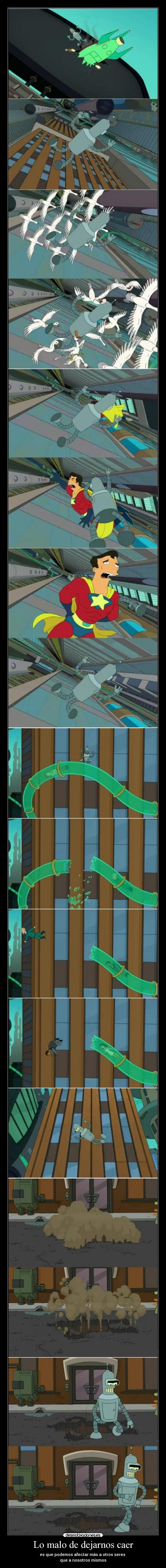 Lo malo de dejarnos caer -