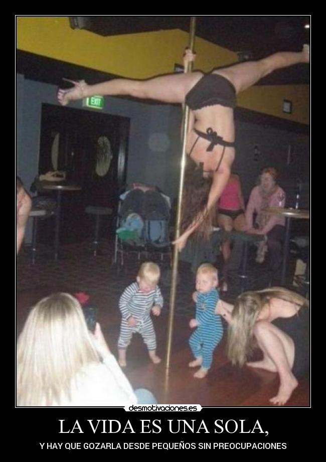LA VIDA ES UNA SOLA, - 