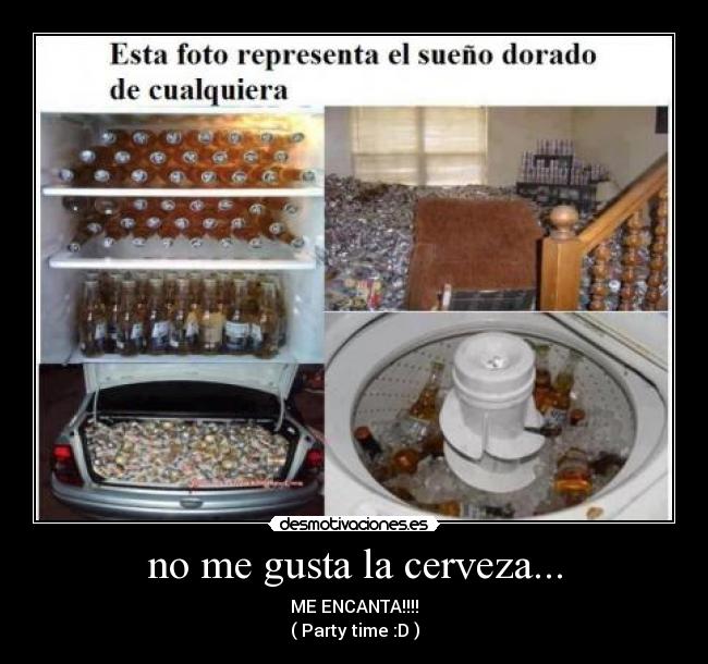 no me gusta la cerveza... - 