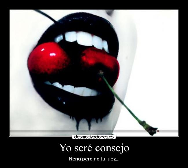 Yo seré consejo - Nena pero no tu juez...