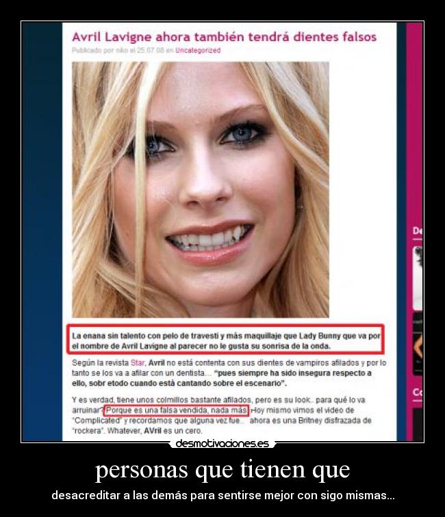 personas que tienen que - desacreditar a las demás para sentirse mejor con sigo mismas...