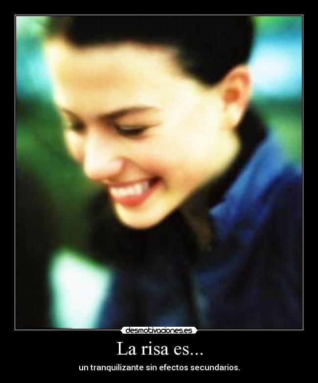 La risa es... -