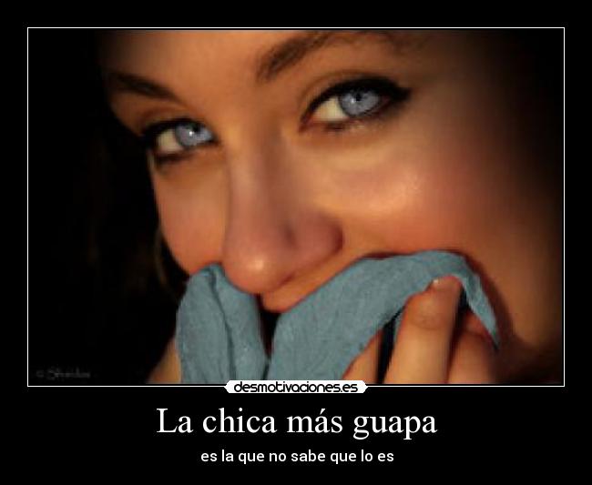 CHICA MAS GUAPA chica mas guapa: