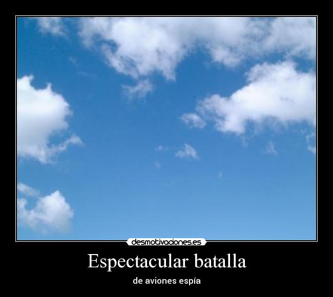 Espectacular batalla -