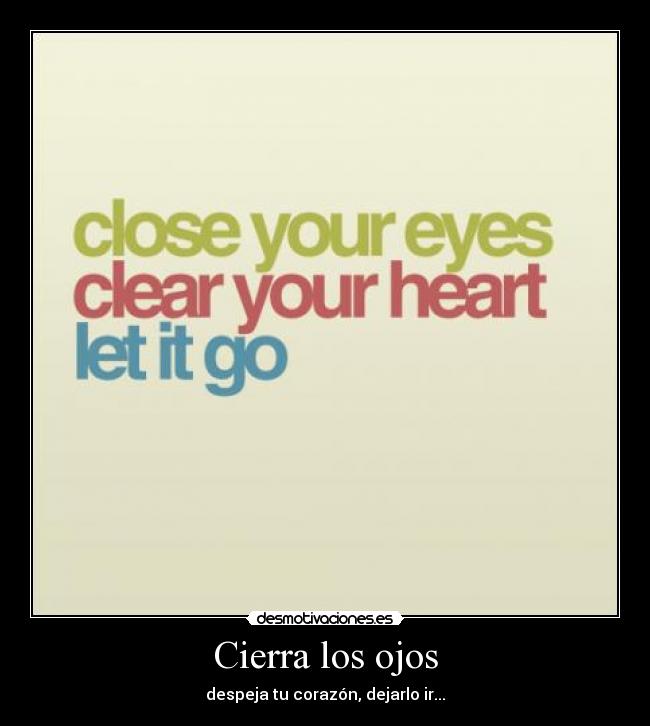 Cierra los ojos -
