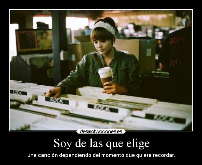 Soy de las que elige -