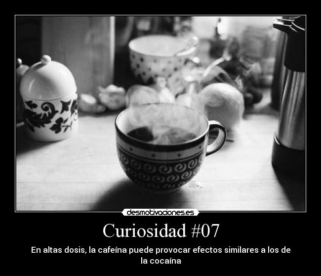 Curiosidad #07 - En altas dosis, la cafeína puede provocar efectos similares a los de la cocaína