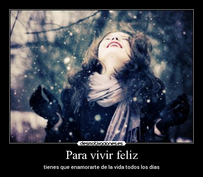 carteles vivir feliz desmotivaciones