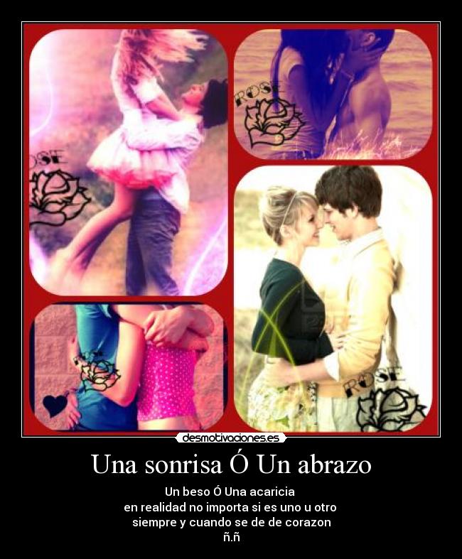 Una sonrisa Ó Un abrazo - 