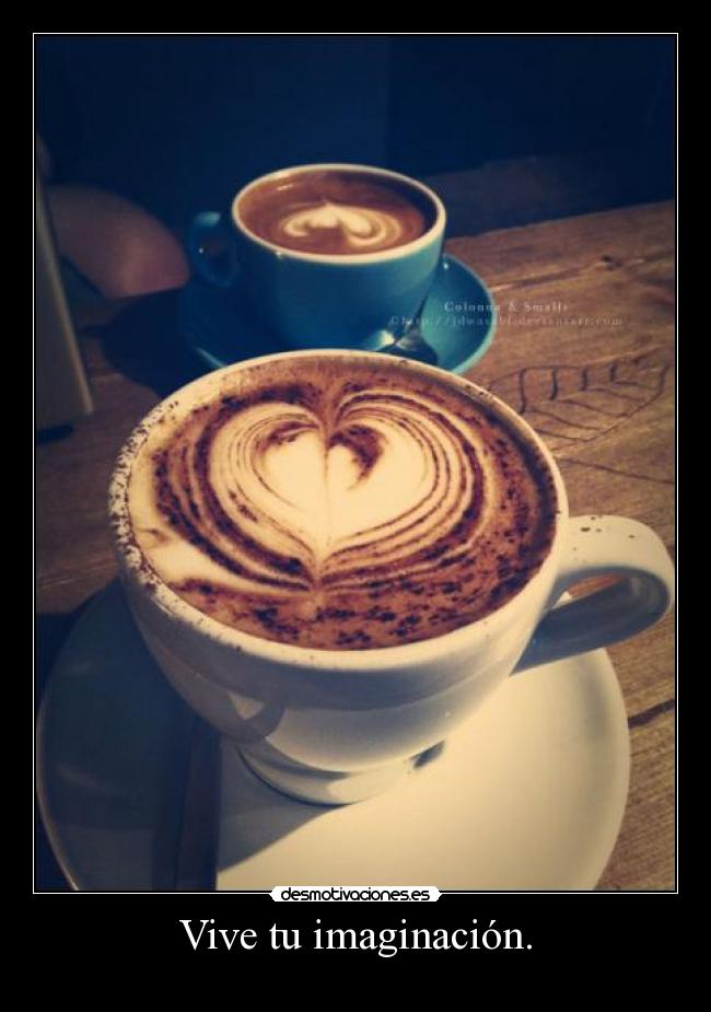 Vive tu imaginación. - 