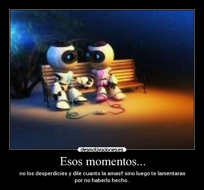 carteles esos momentos desmotivaciones