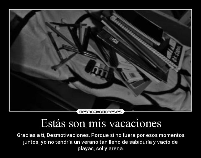 Estás son mis vacaciones -
