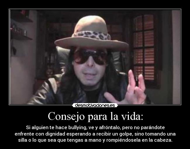 Consejo para la vida: -