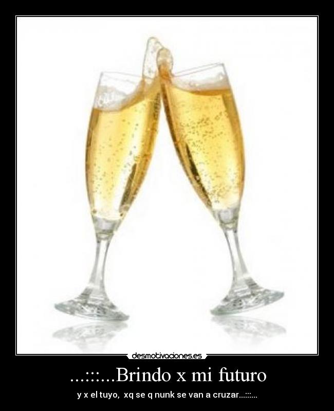 ...:::...Brindo x mi futuro - 