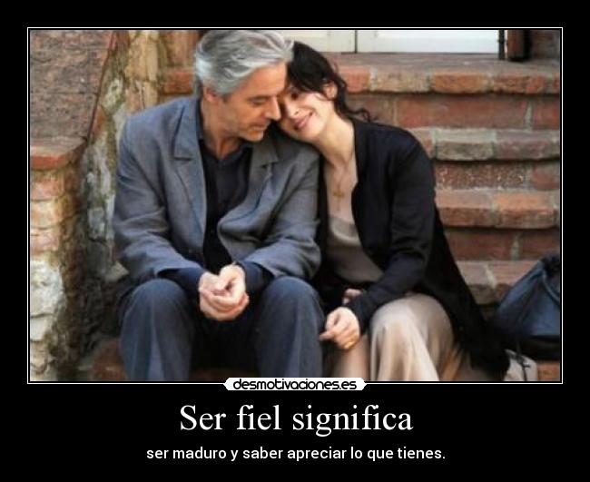 Ser fiel significa -