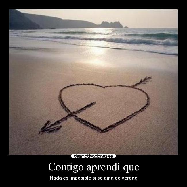 Contigo aprendí que - Nada es imposible si se ama de verdad