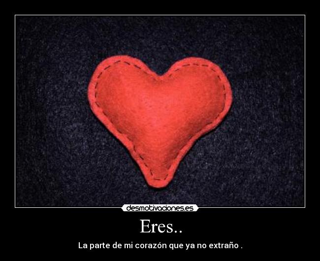 Eres.. - 