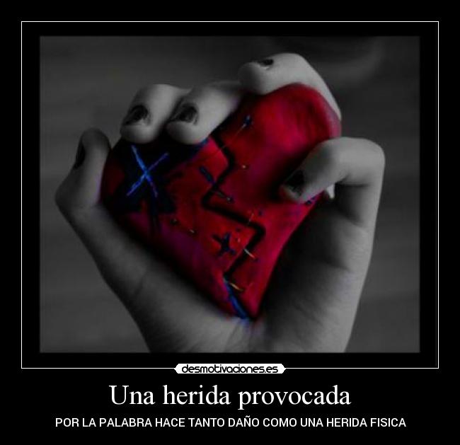 Una herida provocada -