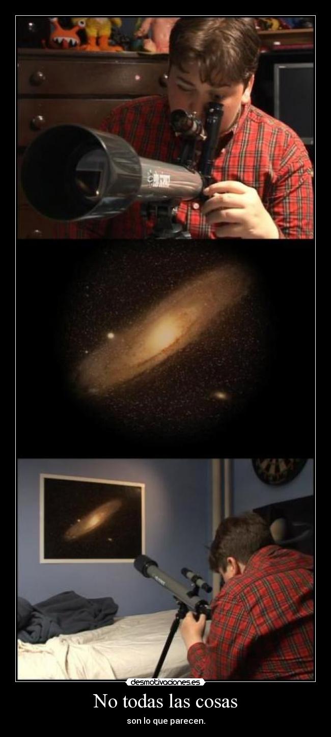 No todas las cosas - son lo que parecen.