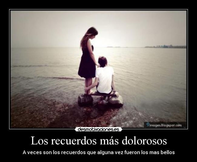 Los recuerdos más dolorosos -