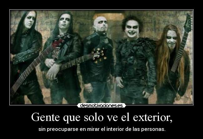 Gente que solo ve el exterior, - 