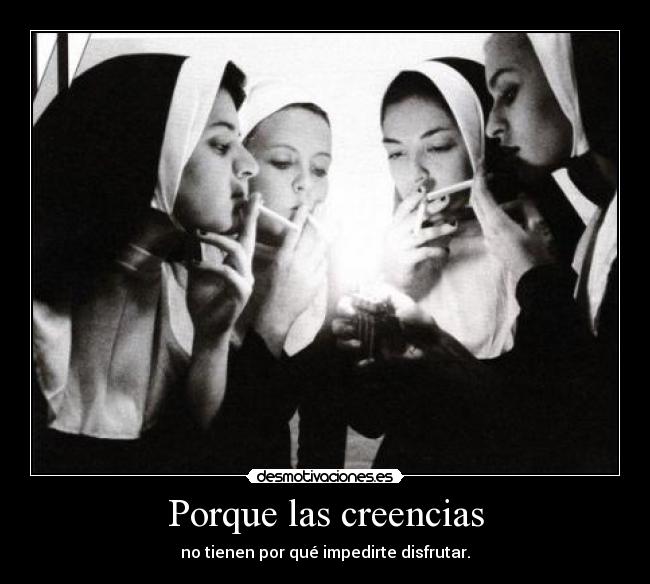 Porque las creencias -