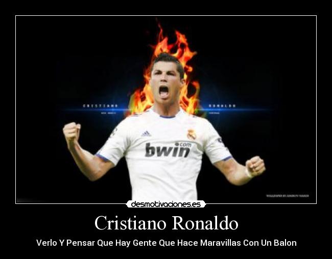 Cristiano Ronaldo - Verlo Y Pensar Que Hay Gente Que Hace Maravillas Con Un Balon