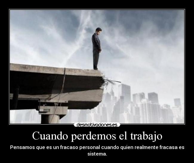 Cuando perdemos el trabajo -