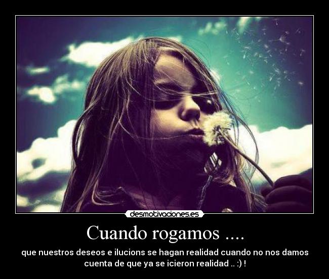 Cuando rogamos .... - 