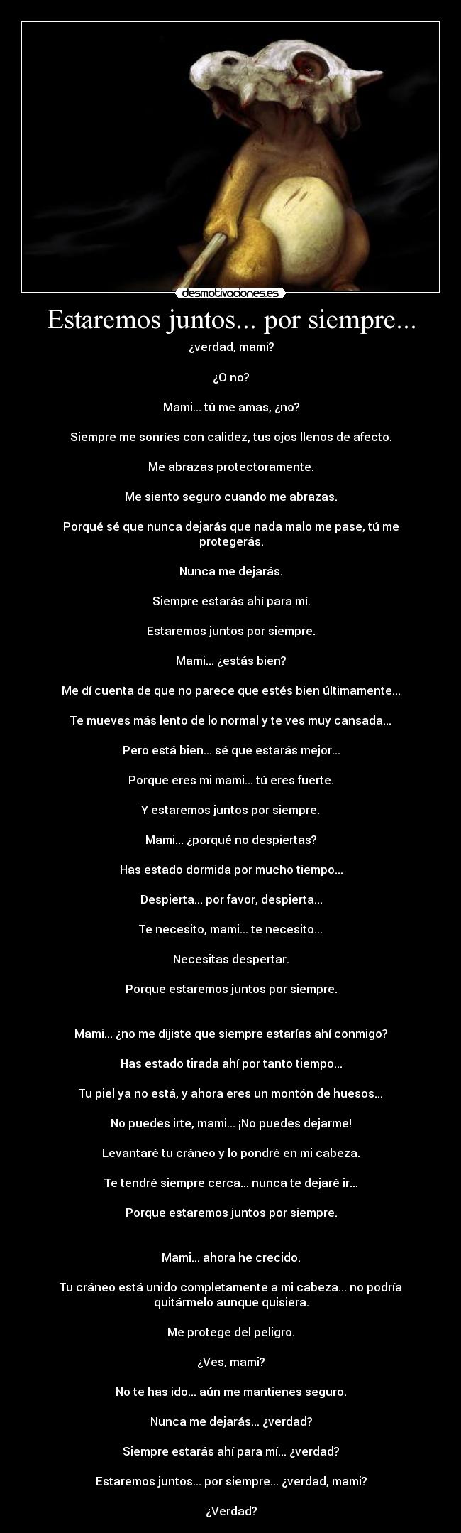 Estaremos juntos... por siempre... -