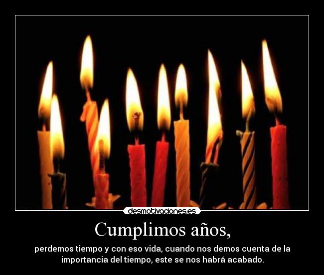 Cumplimos años, - 