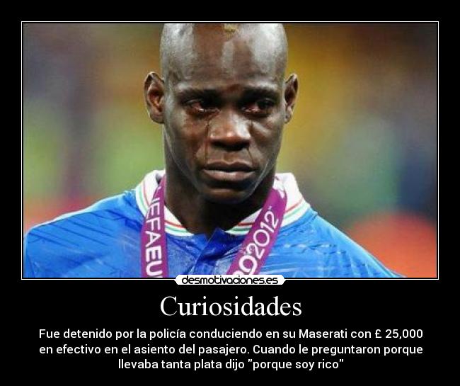 Curiosidades - Fue detenido por la policía conduciendo en su Maserati con £ 25,000
en efectivo en el asiento del pasajero. Cuando le preguntaron porque
llevaba tanta plata dijo porque soy rico