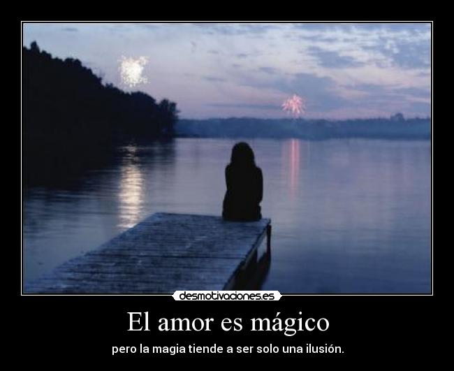El amor es mágico -