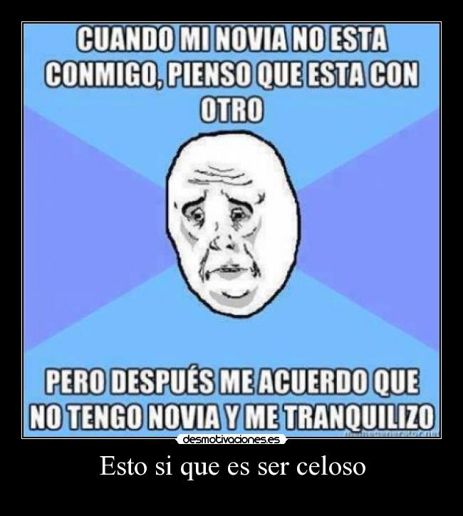 Esto si que es ser celoso -