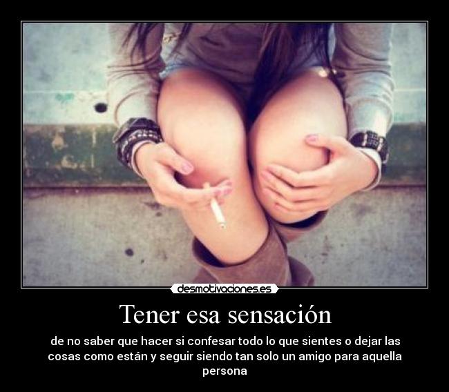 Tener esa sensación - 