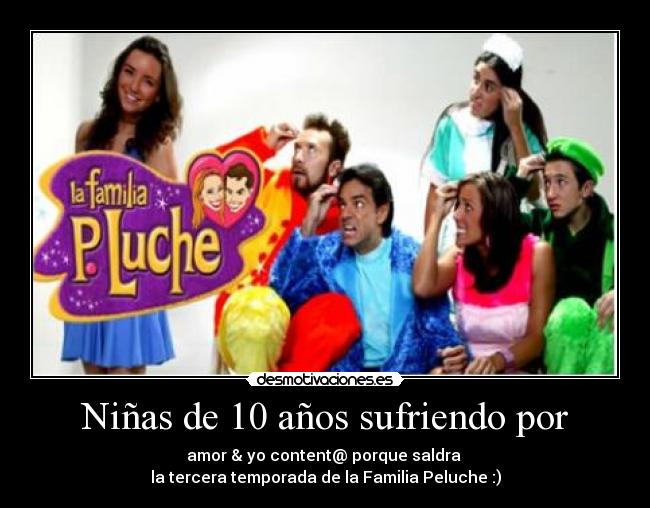 Niñas de 10 años sufriendo por -