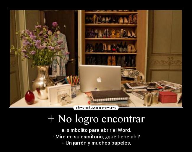 + No logro encontrar -