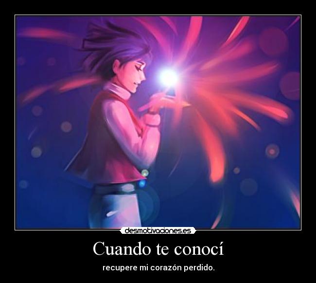 Cuando te conocí - recupere mi corazón perdido.