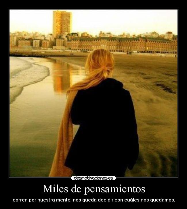 Miles de pensamientos -